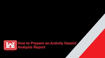 How to Prepare an Activity Hazard Analysis Report