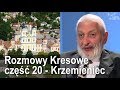 Rozmowy Kresowe część 20 - Krzemieniec