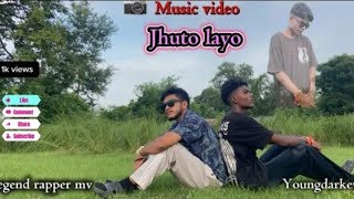 Legend rapper mv _ Jhuto layo ( feat young darkey ) ( officieal audio video) @Youngdarkey 