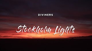 Diviners - Stockholm Lights (Lyrics)