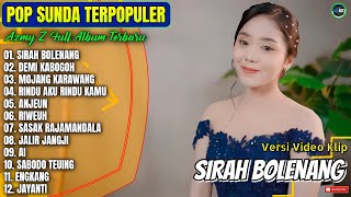 Azmy Z Full Album || SIRAH BOLENANG - DEMI KABOGOH - RIWEUH - Lagu Sunda Tebaru 2026 Paling Hits