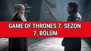 Game Of Thrones 7. Sezon 7. Bölüm İzle