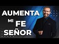 Aumenta mi Fe Señor | H1