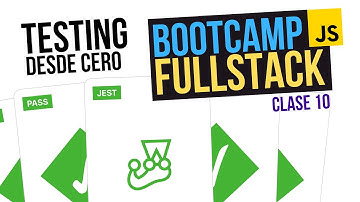 🧪 Introducción al Testing desde Cero con JEST ✅ (Bootcamp FullStack Gratuito)