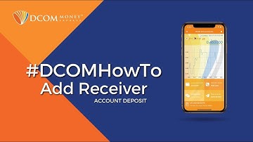 #DCOMHowTo Add a New Receiver (for Account Deposit)