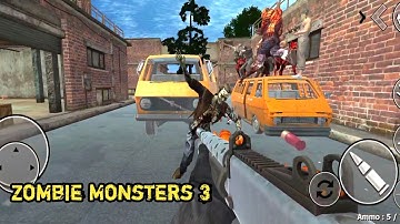 Zombie Monsters 3 - New Update - FPS Horror Zombie Action - Android GamePlay #5