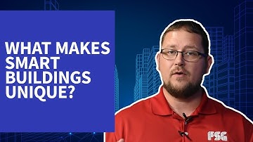 What Makes Smart Buildings Unique?
