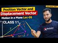 Motion in a Plane Lec-05 | Position & Displacement Vector | Class 11 Physics CHSE Odisha | NEET/JEE