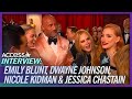 Emily Blunt, Dwayne Johnson & Nicole Kidman CRASH Jessica Chastain’s Oscars Intv (EXCLUSIVE)