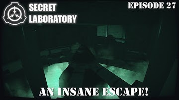 An Insane Escape! - SCP: Secret Laboratory