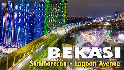 Bekasi City 2020 - Summarecon and Lagoon Avenue Bekasi