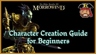 Famous Morrowind Character Creation Guide for Beginners Net Worth