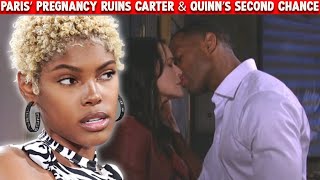 Paris’ Pregnancy Ruins Carter &amp; Quinn’s Second Chance | The Bold And The Beautiful Spoilers