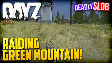 Raiding Green Mountain - DayZ Standalone #60
