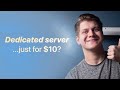 Cheap dedicated servers  10 to 30  