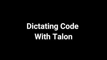 Dictating Code With Talon