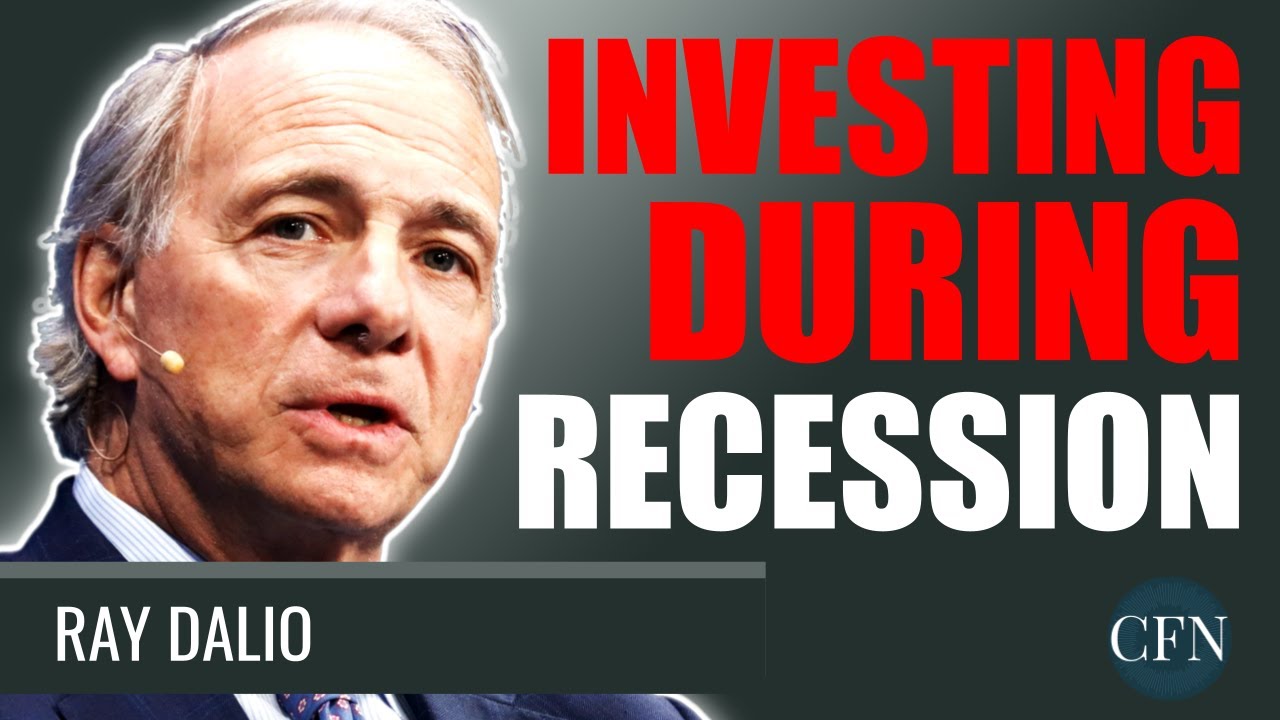 Ray Dalio Investing During Recession YouTube
