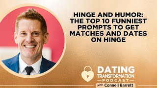 The Top 10 Funniest Prompts to Get Matches and Dates on Hinge | Dating Transformation