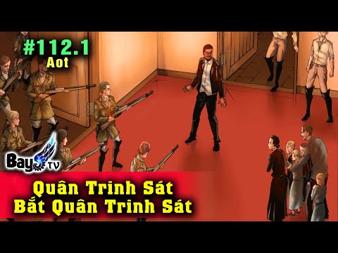 Video Chương 112.1 Quân Trinh Sát vây bắt Quân Trinh Sát - youtube