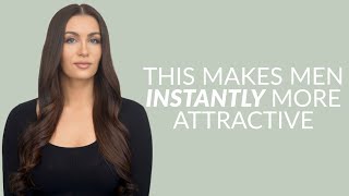 6 Simple Ways Men Can Instantly Look More Attractive