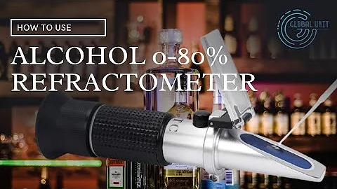 How to Use Alcohol 0-80% V/V Alcohol Refractometer