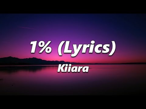 Kiiara - 1 (Lyrics)