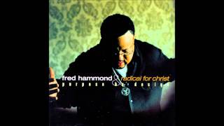 Fred Hammond - Thank You Lord (For Being There For Me)