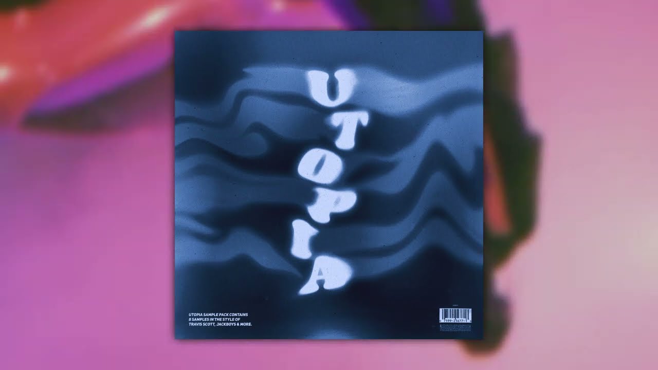 [FREE] LOOP KIT / SAMPLE PACK 2022 - UTOPIA (TRAVIS, SCOTT, JACKBOYS, WONDAGURL, OZ, CUBEATZ & MORE)