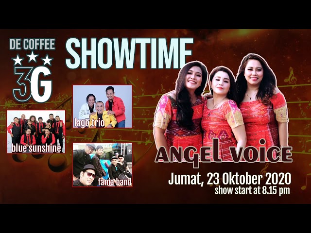 De' Coffee 3G showtime Angel Voice. Also perform Blue Sunshine, Lago Trio, Fama Band. 23 Okt 2020. class=