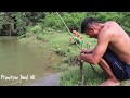 Primitive life: Build houses with leaves and skill catch many fish at the river - cooking fish