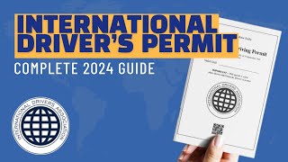 International Driver's Permit 2024 Guide - Do you need an IDP?