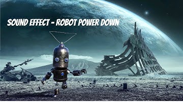 Sound Effect - Robot Power Down