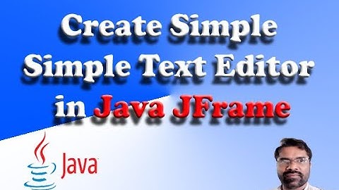 Create Simple Text Document using Java JFrame