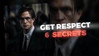 6 Ways to Gain RESPECT In LIFE (MUST KNOW)