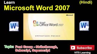 4 Microsoft Word 2007   Font Group   Strikethrough, Subscript, Superscript