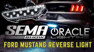 SEMA Show 2016 - ORACLE Lighting NEW products - 2015+ Ford Mustang Reverse Light
