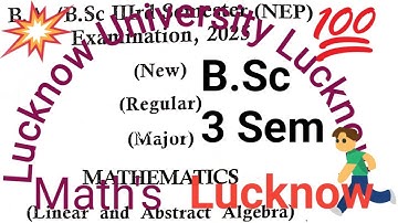 BSc#B A#3 sem #2025regular#Major #Maths # Linear & Abstract Algebra# BSc NEP#exam # Lucknow 