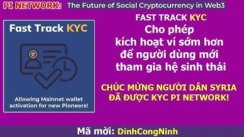 Pi Network: Fast Track KYC cho phép kích hoạt ví sớm hơn để người dùng mới tham gia hệ sinh thái