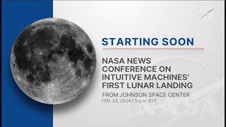 Press Conference - Intuitive Machines IM-1 Lunar Landing .