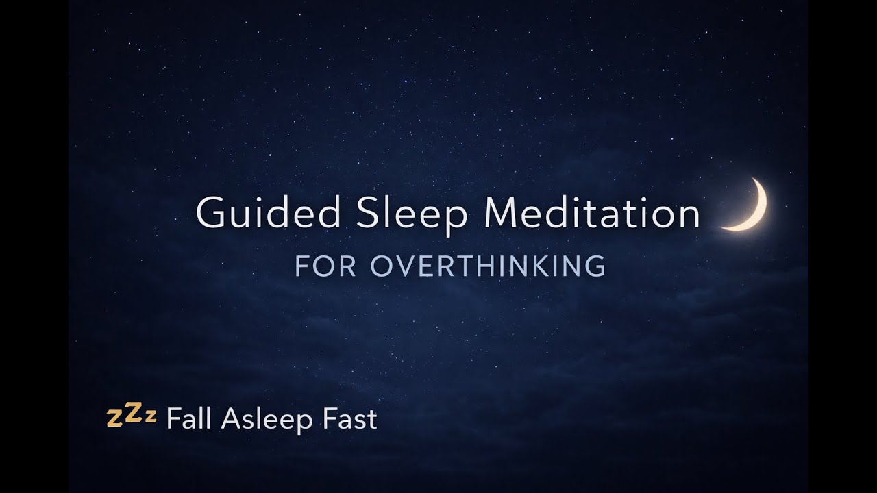 Sleep Meditation for Overthinking | Calm Your Mind & Fall Asleep ...