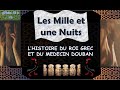 Les mille et une nuits  lhistoire du roi grec et du mdecin douban