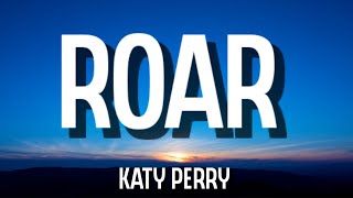 Katy Perry - Roar (Lyrics)