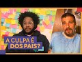 Os pais são responsáveis pela autoestima dos filhos? | Papo Rápido | Papo de Segunda