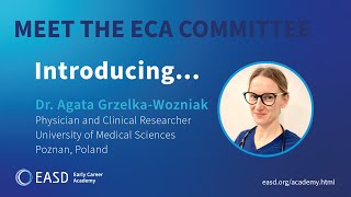 Meet the EASD Early Career Academy - Introducing Agata Grzelka-Wozniak