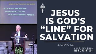 Jesus is God's "'Line" for Salvation - by J. Dan Gill