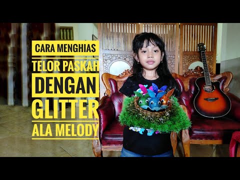 Video: Cara Menghias Telur Paskah Dengan Glitter