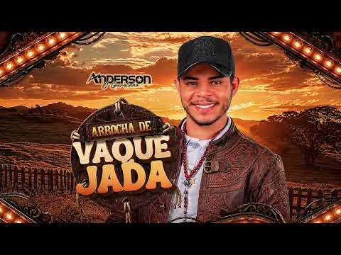 Anderson Garotinho - Arrocha de Vaquejada (CD COMPLETO)