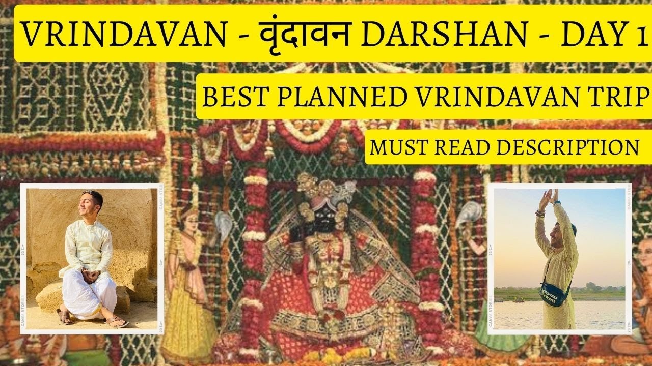 Vrindavan-वृंदावन Darshan | Must Watch for Planning Vrindavan Trip ...
