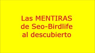 Las mentiras de Seo-birdlife al descubierto-Silvestrismo Diana