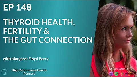 Thyroid Health, Fertility & The Gut Connection wit...